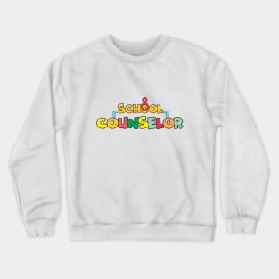 school counselor Crewneck Sweatshirt